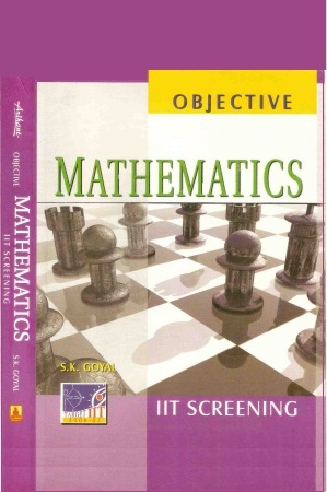 Objective Mathematics by S. K. Goyal